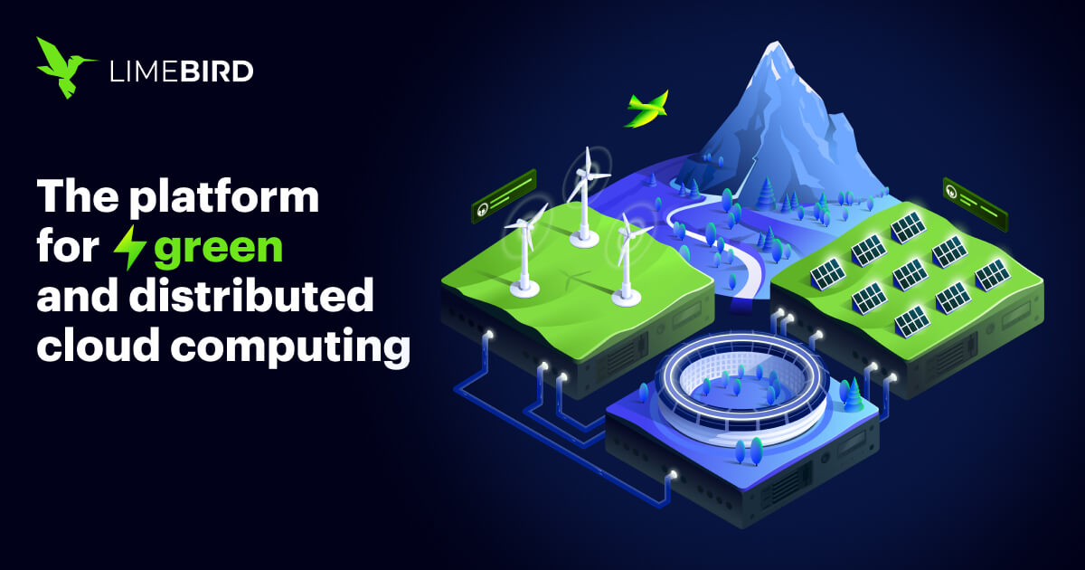 LIMEBIRD Green And Distributed Cloud Computing Limebird green and distributed cloud computing